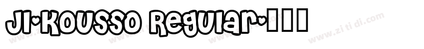 JI-Kousso Regular字体转换
